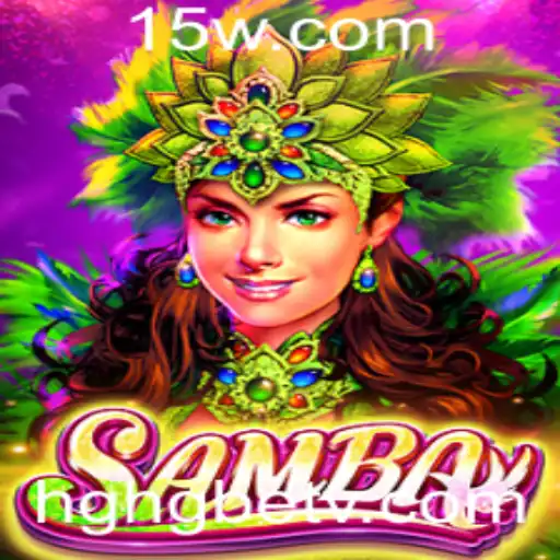 Descubra o Fascinante Mundo do Jogo Samba com hghgbet app